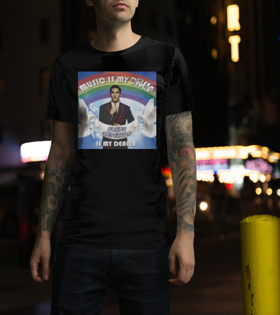 Music Is My Drug Blaine Anderson Is My Dealer Rainbow And Doves T-Shirt