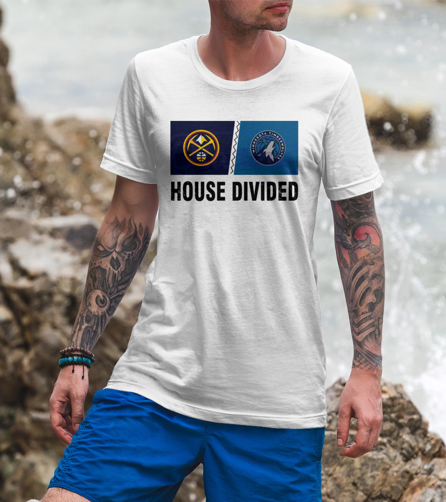 House Divided Denver Nuggets Minnesota Timberwolves Rivalry T-Shirt