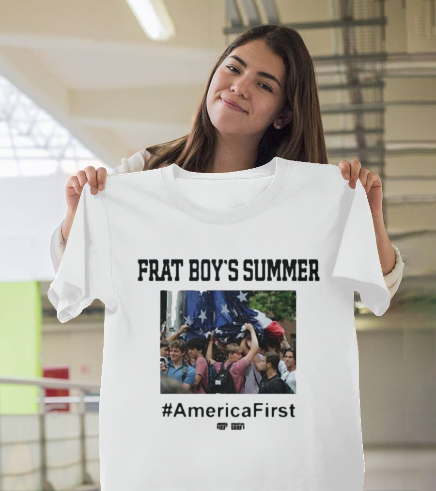 Frat Boy's Summer #AmericaFirst Rally Gathering Patriotic Spirit T-Shirt