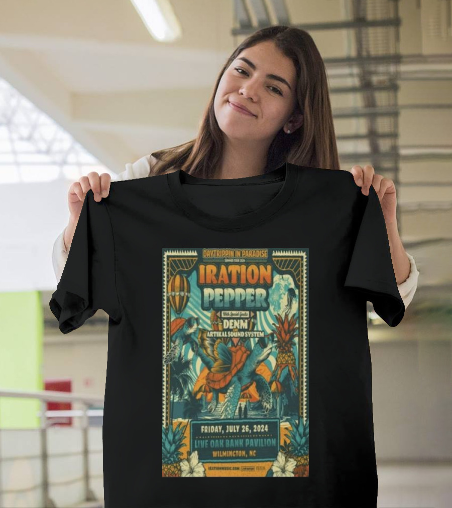 Daytrippin in Paradise Iration Pepper DENM Artikal Sound System July 26 2024 Live Oak Bank Pavilion Wilmington NC T-Shirt