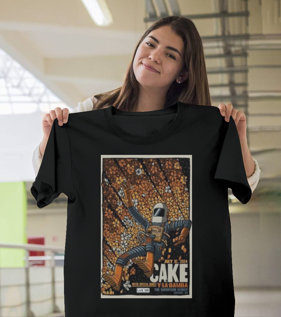 July 12 2024 Cake Y La Bamba The Mountain Winery Saratoga CA Live 105 T-Shirt