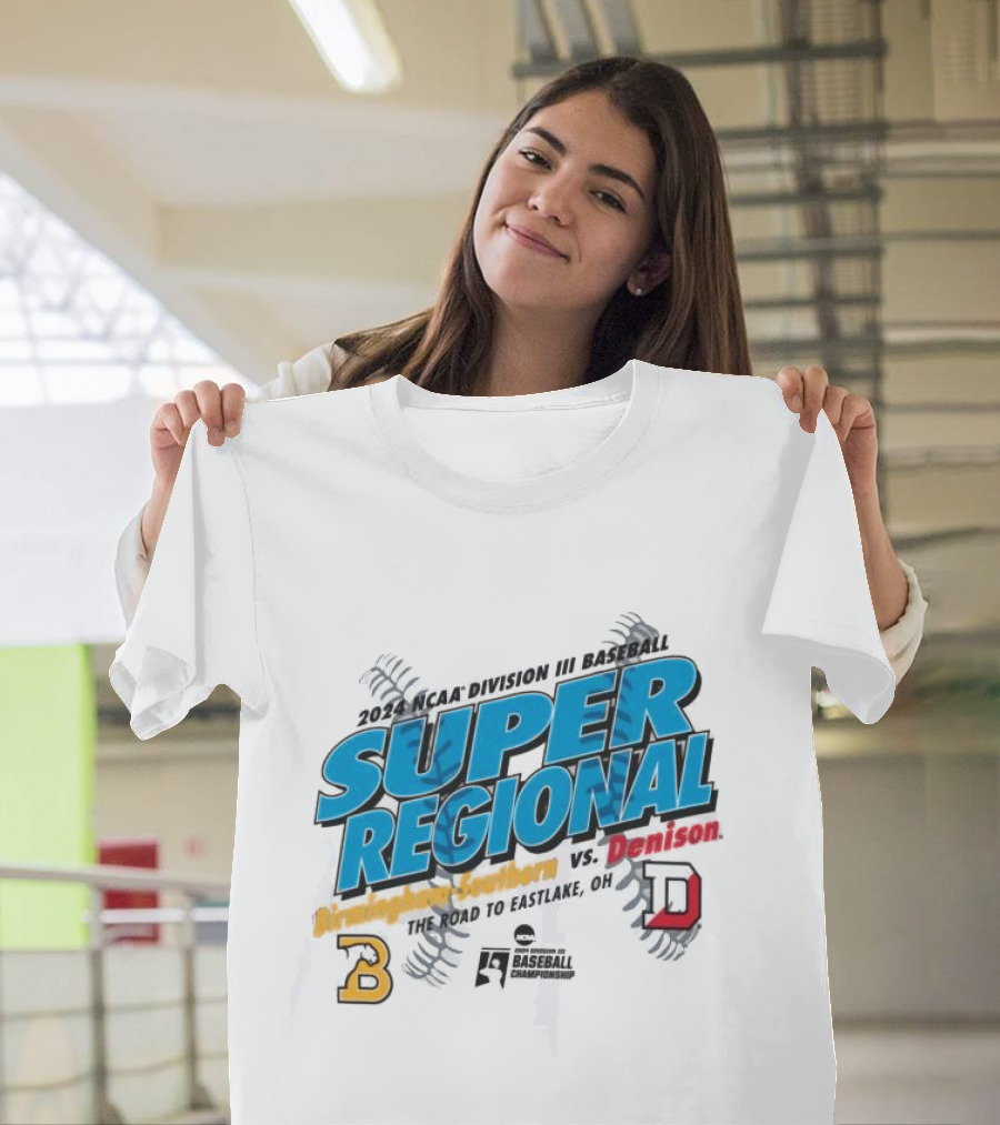 Birmingham-Southern Vs Denison 2024 NCAA Division III Baseball Super Regional Event T-Shirt