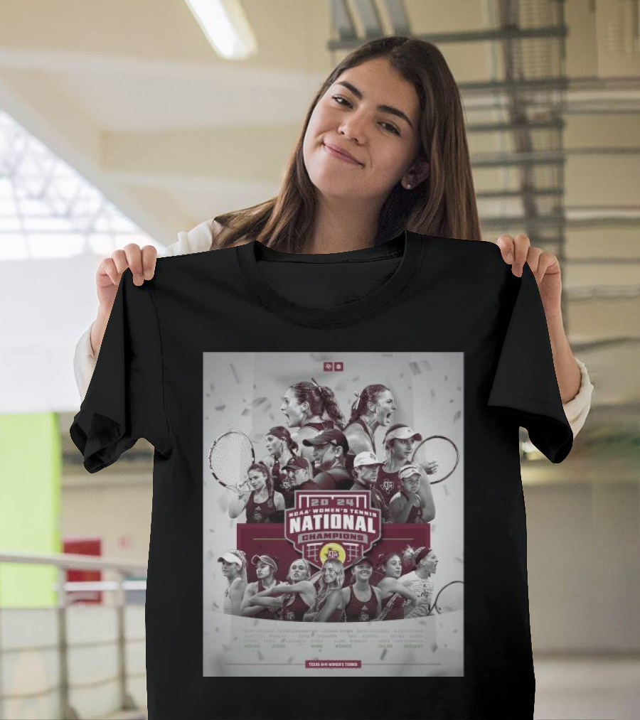 Texas A&M Aggies NCAA 2024 Women's Tennis National Champions Team Players T-Shirt