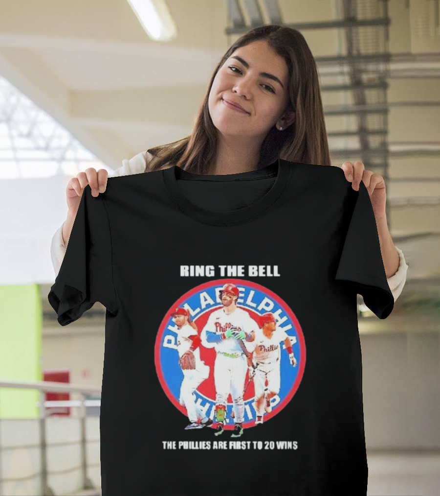 Ring The Bell Philadelphia Phillies The Phillies Are First To 20 Wins T-Shirt