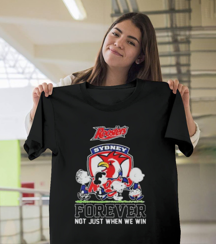 Peanuts Characters Walking with Sydney Roosters Logo Forever Not Just When We Win T-Shirt