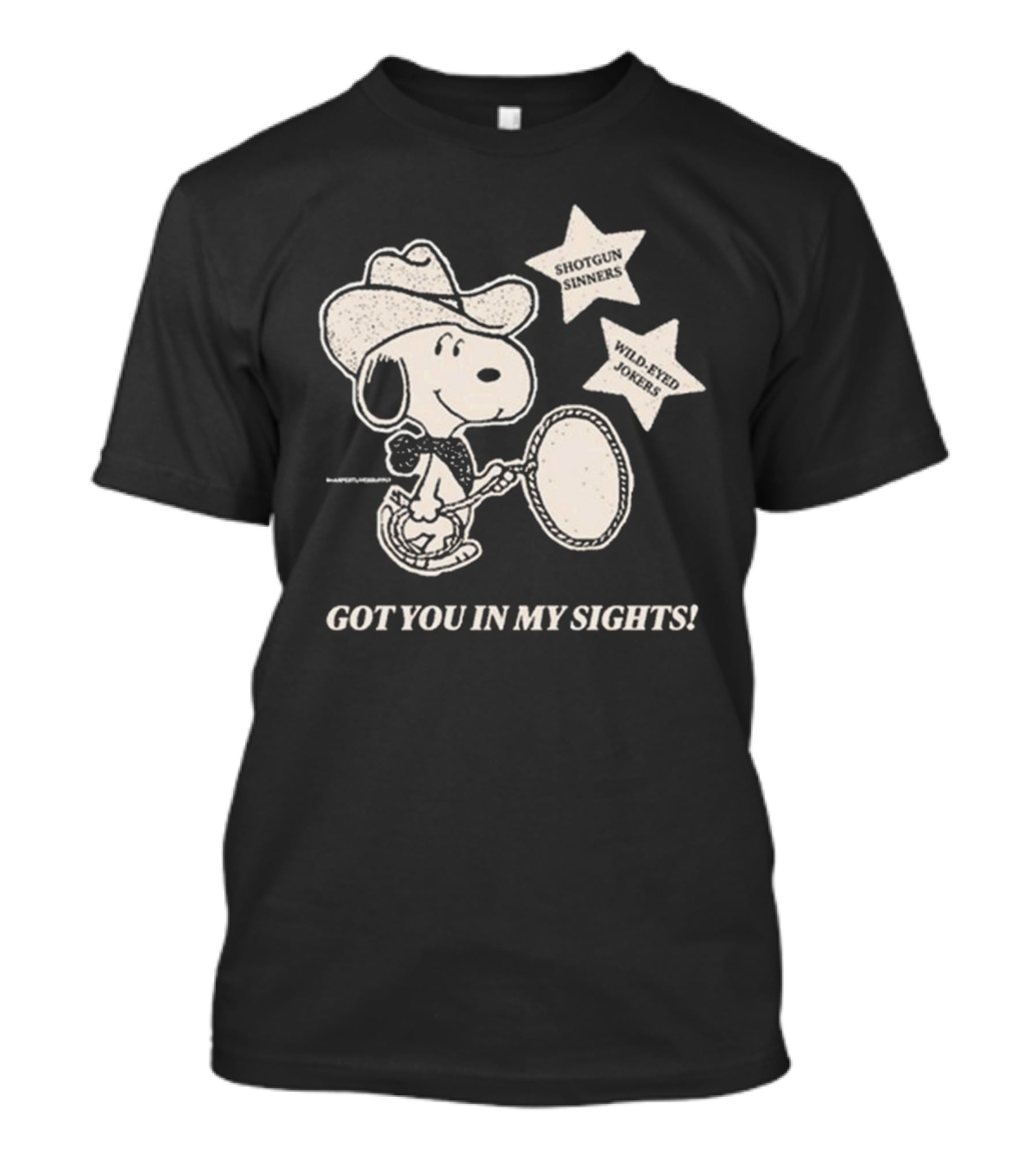 Shotgun Sinners Wild-Eyed Jokers Got You In My Sights T-Shirt