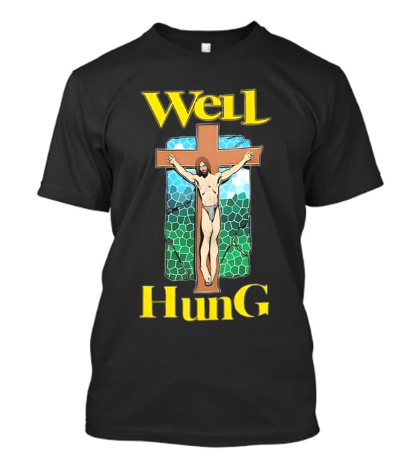 Well Hung Jesus Cross T-Shirt