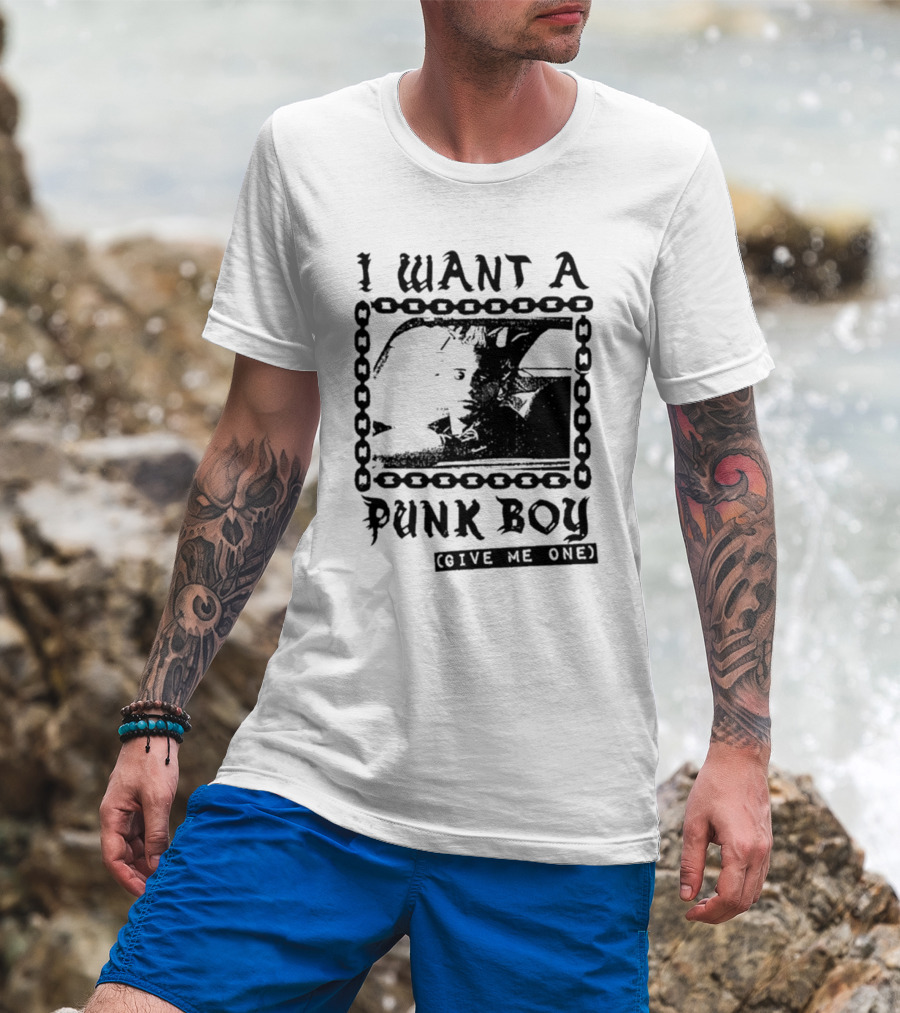 I Want A Punk Boy Give Me One Chain T-Shirt