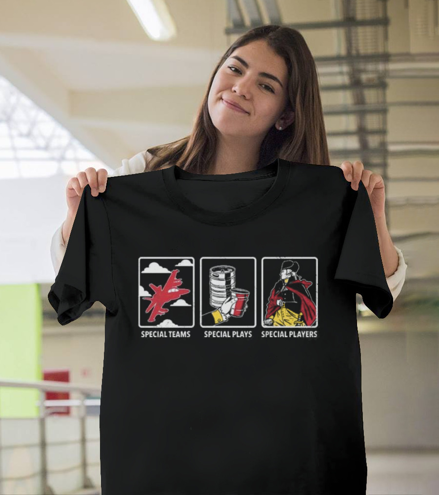 Special Teams Fighter Jet Special Plays Red Cup Special Players Historical Figure T-Shirt