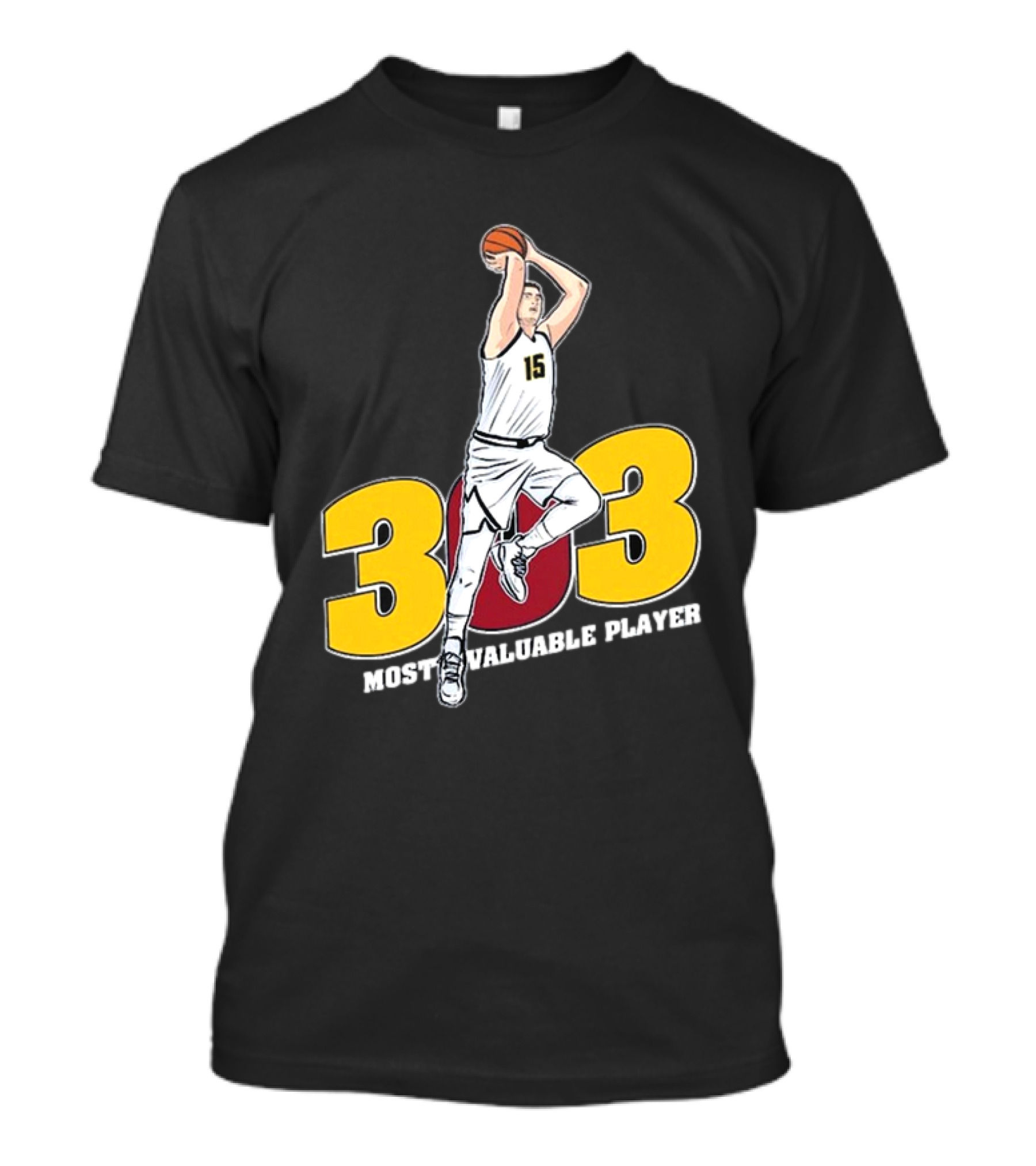 Nikola Jokic 303 Most Valuable Player Basketball 15 T-Shirt