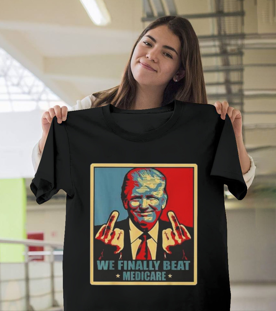 Trump Biden Middle Finger We Finally Beat Medicare Pop T-Shirt