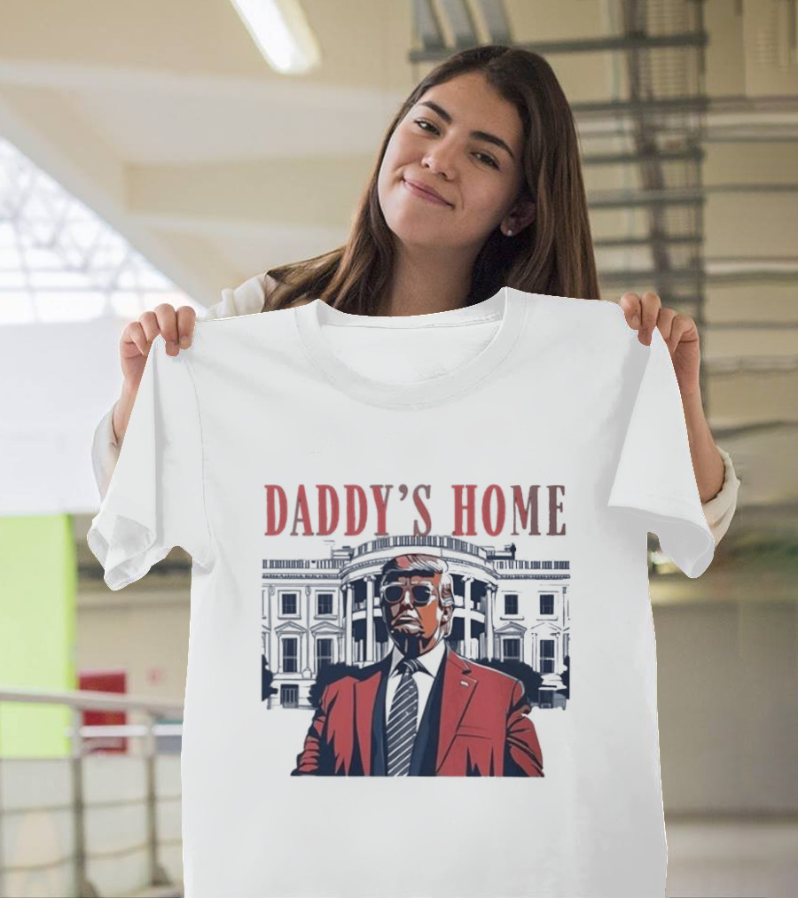 Daddy's Home Republican 2024 Fix America Again Trump 2024 White House T-Shirt