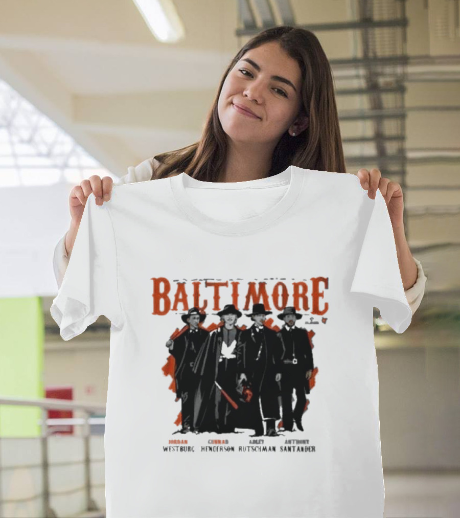 Baltimore Tombstone Sluggers Jordan Gunnar Adley Anthony Westburg Henderson Rutschman Santander T-Shirt