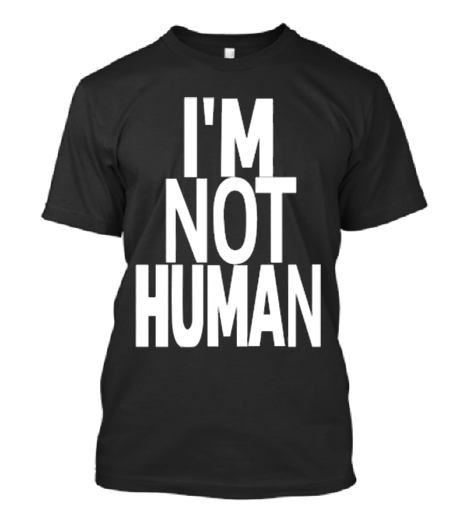Kwasikao I'm Not Human T-Shirt