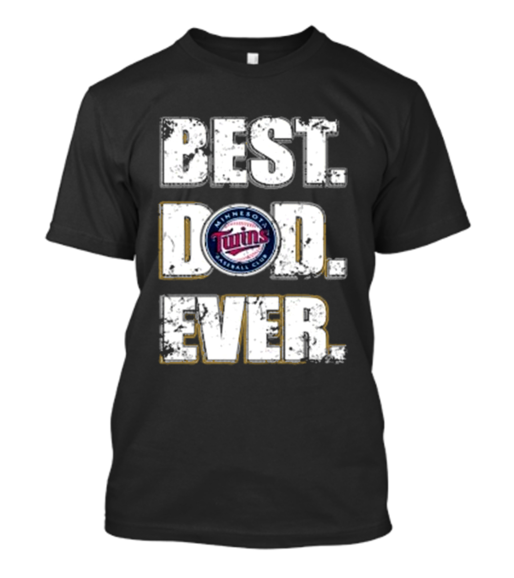 Best Dad Ever Minnesota Twins Baseball Club T-Shirt