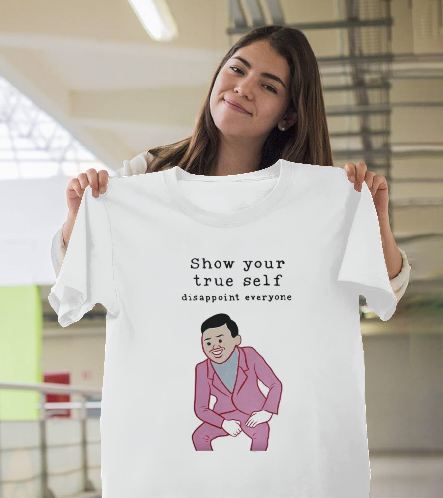 Show Your True Self Disappoint Everyone Funny Pink Suit T-Shirt