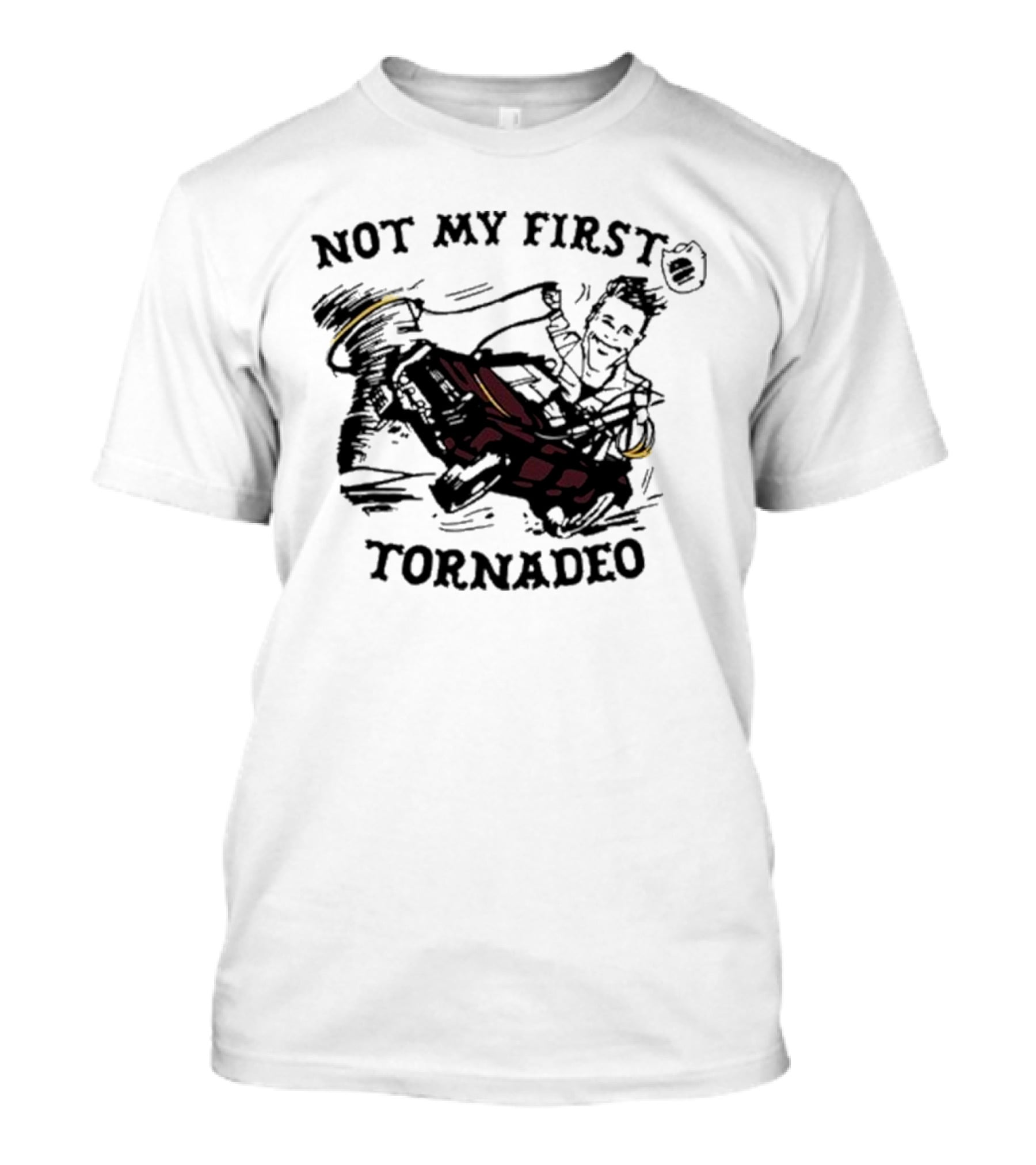 Not My First Tornadeo Glen Powell Ride T-Shirt