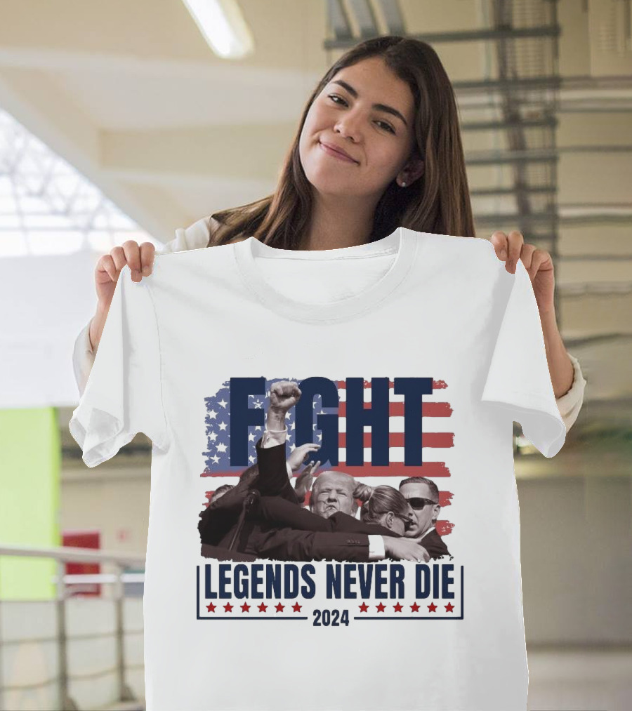 Fight Legends Never Die 2024 Trump T-Shirt