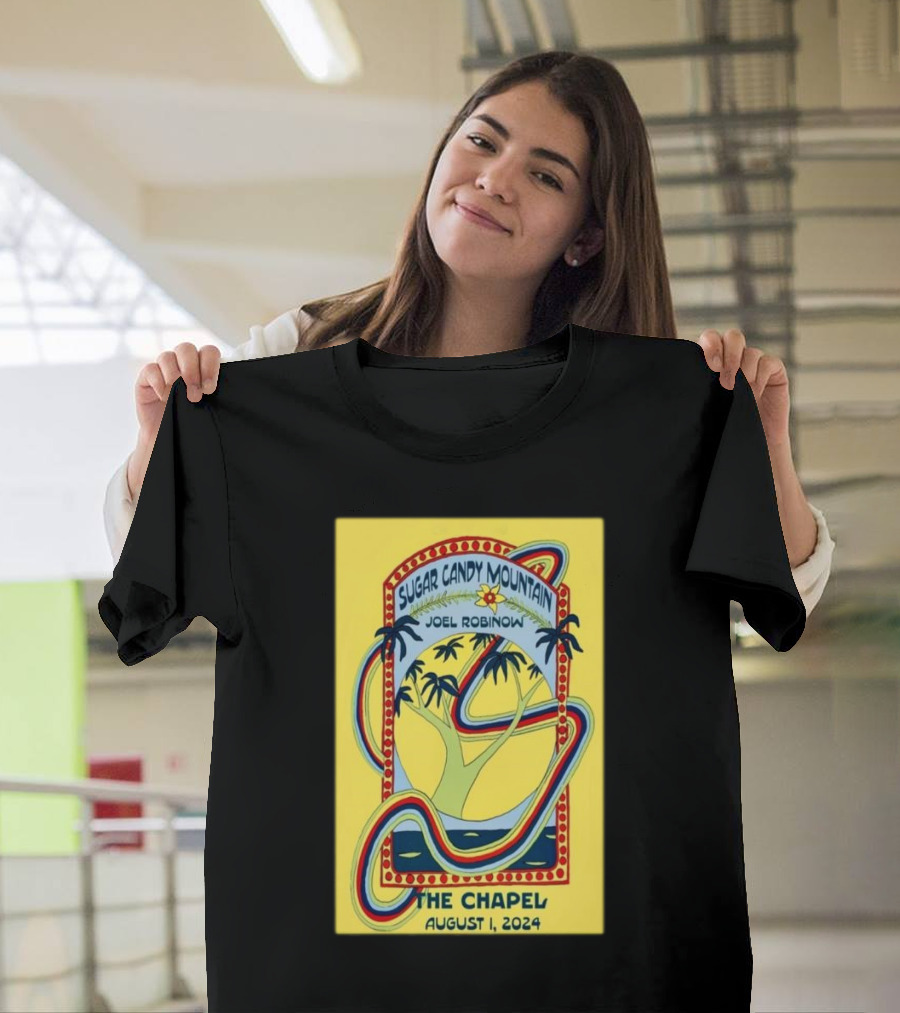 Sugar Candy Mountain Joel Robinow The Chapel San Francisco August 1 T-Shirt