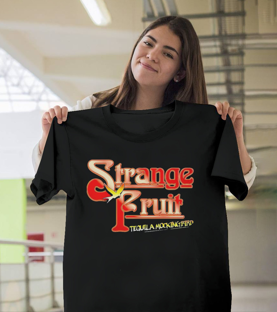 Strange Fruit Tequila Mockingbird Vintage Mockingbird T-Shirt