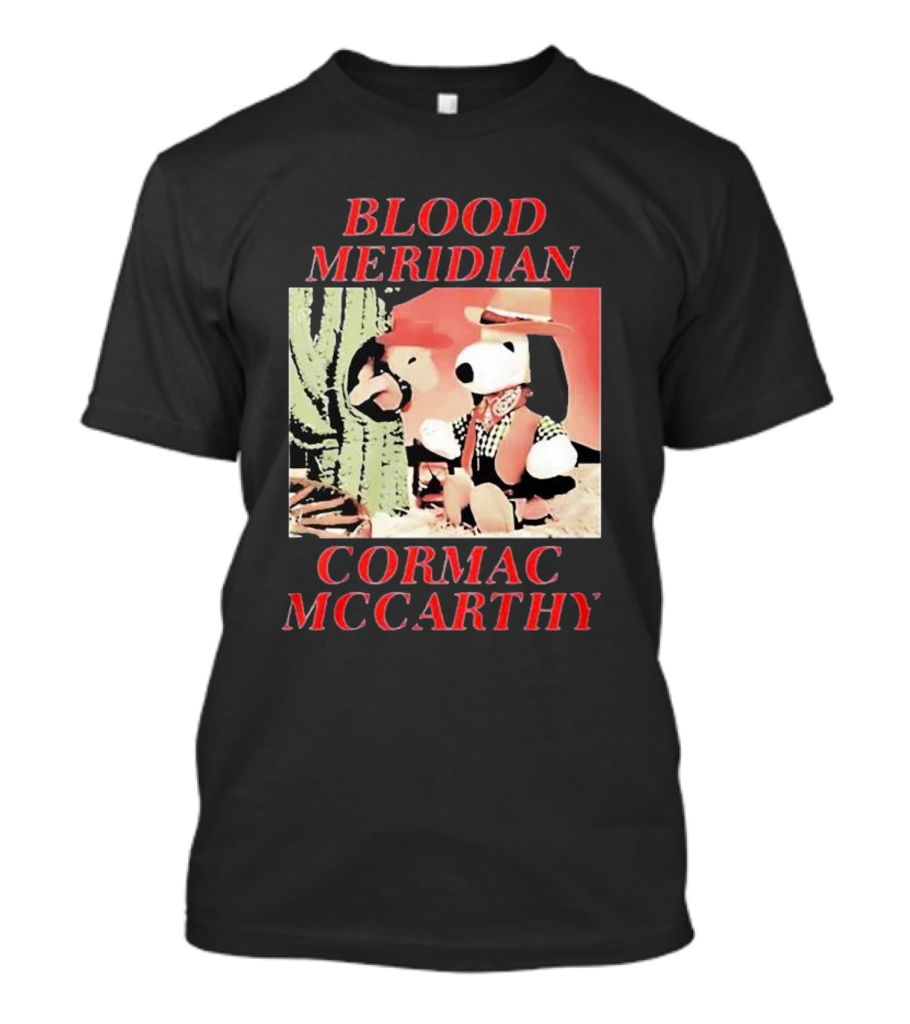 Blood Meridian Cormac McCarthy Snoopy Cowboy Cactus T-Shirt