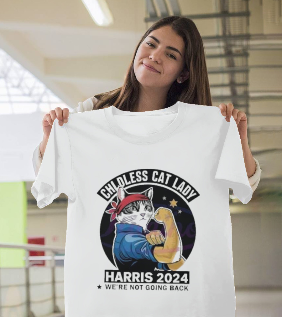 Childless Cat Lady Harris 2024 We're Not Going Back Rosie the Riveter Cat T-Shirt