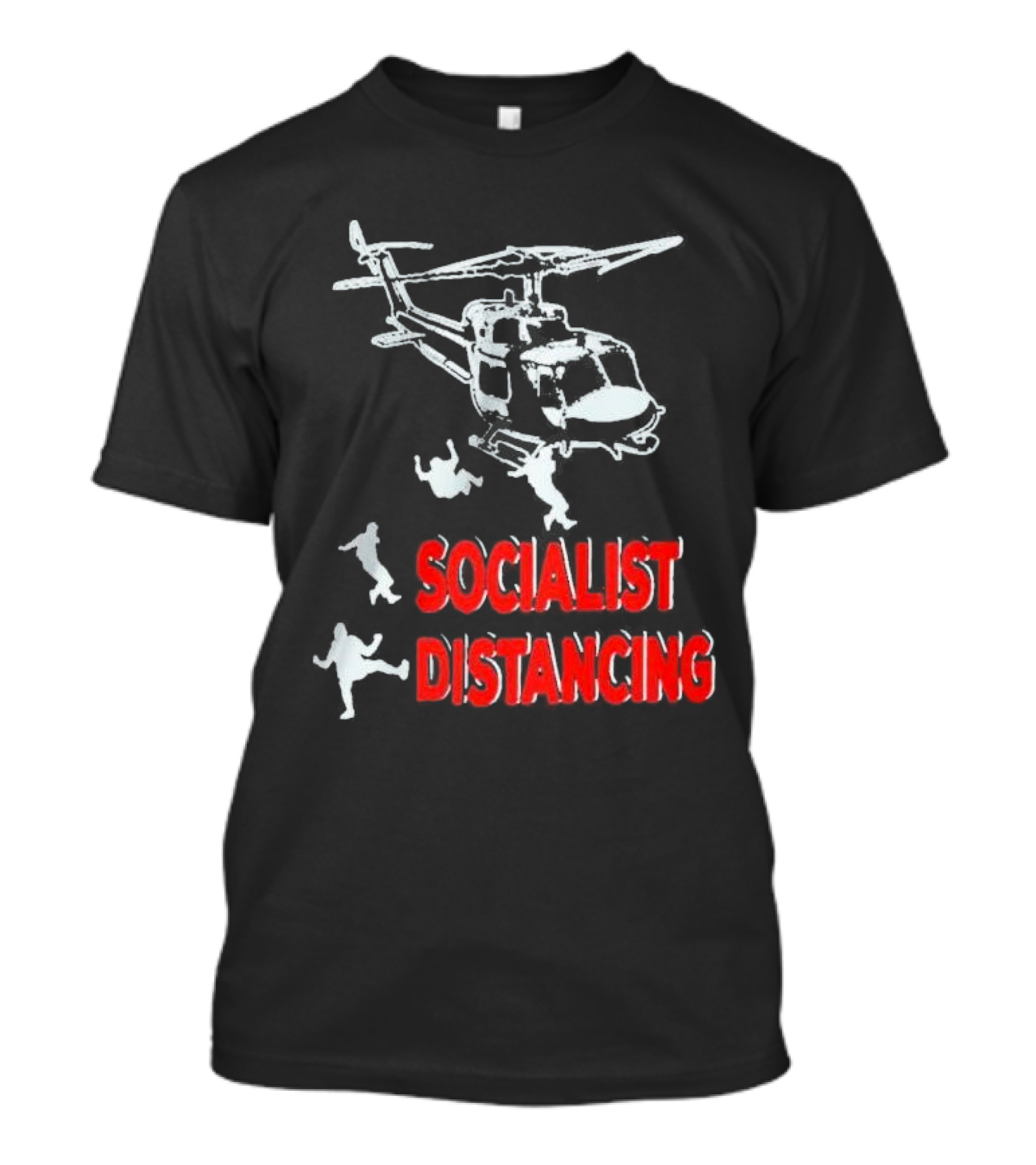 Jim Hanson Helicopter Socialist Distancing T-Shirt