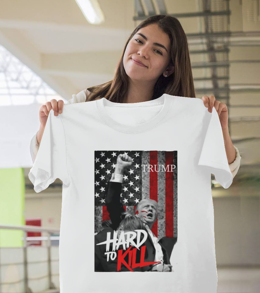 Trump Hard to Kill American Flag T-Shirt