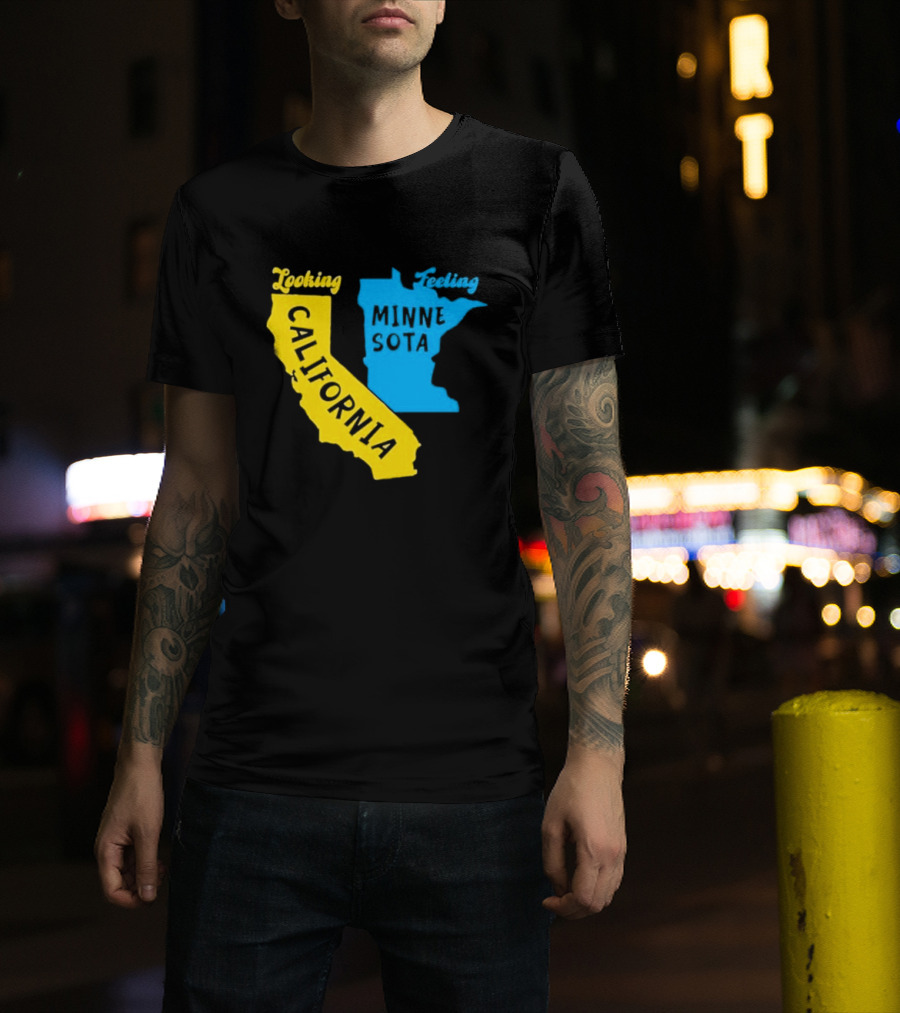 Looking California Feeling Minnesota Map T-Shirt