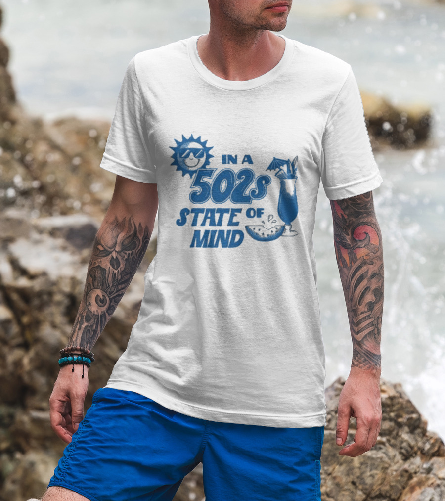 In A 502s State Of Mind Sun And Cocktail T-Shirt