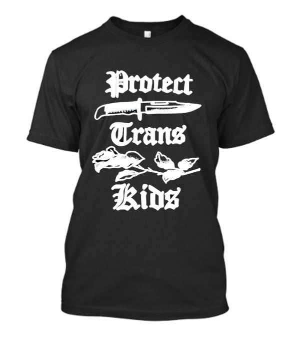 Protect Trans Kids Knife And Rose T-Shirt