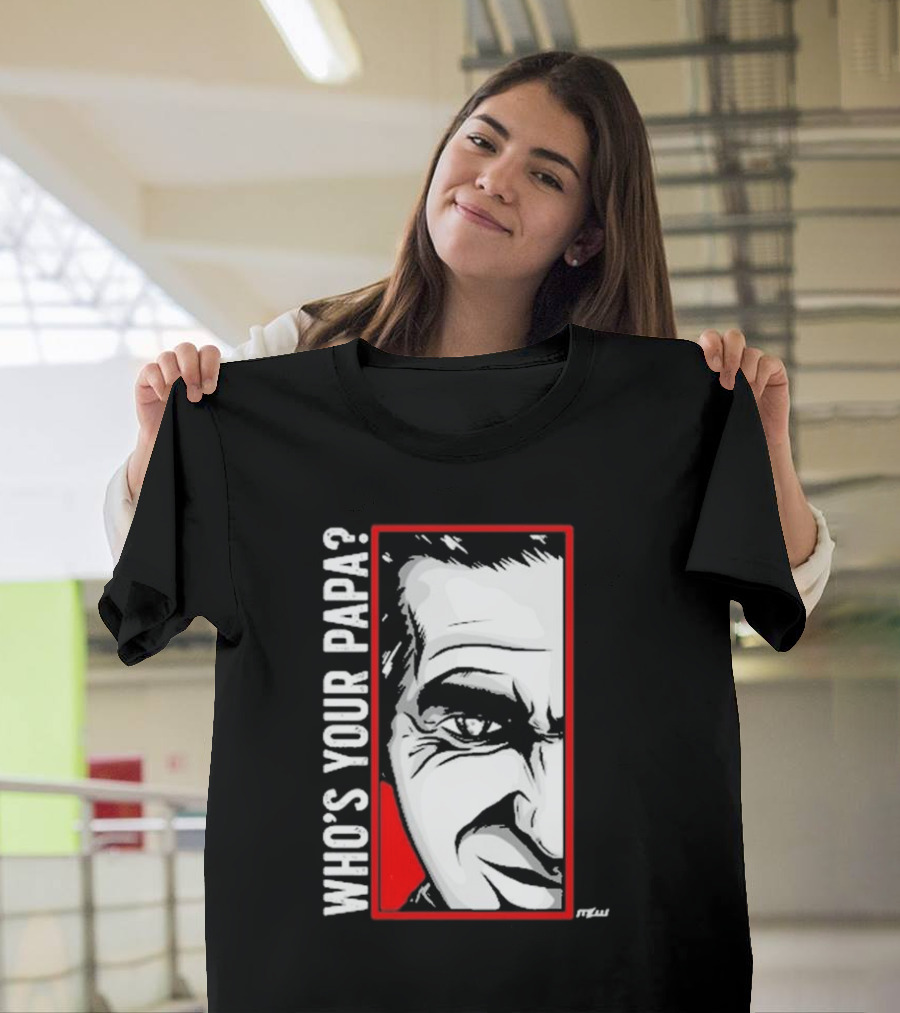 Cesar Duran Who's Your Papa Face T-Shirt