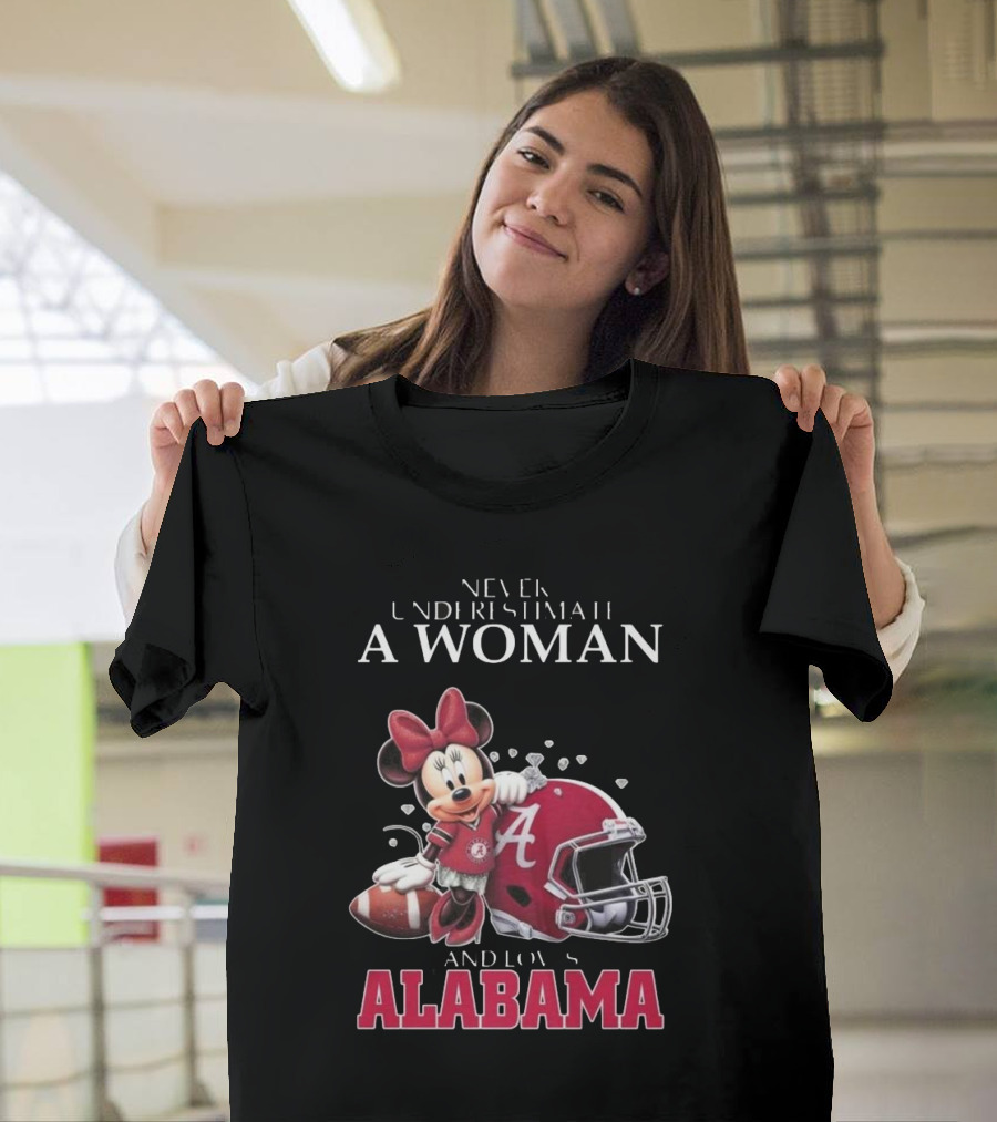 Never Underestimate A Woman Who Loves Alabama Minnie Mouse Football T-Shirt