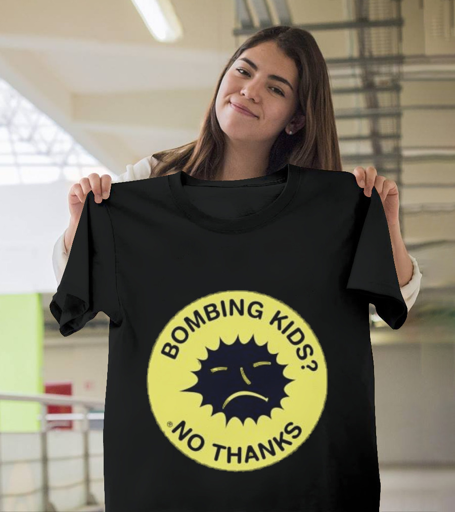 Gasius X The Right To Dance No Thanks Bombing Kids? T-Shirt