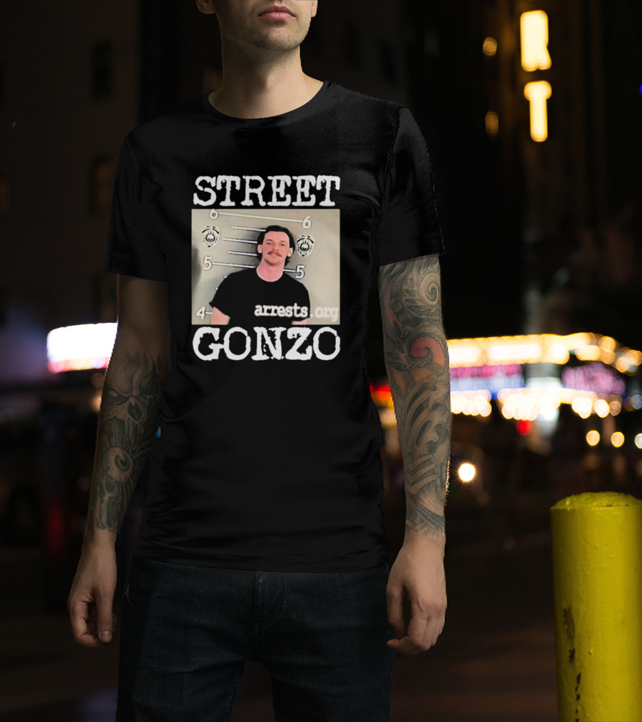 Street Gonzo Arrests Org Mugshot T-Shirt