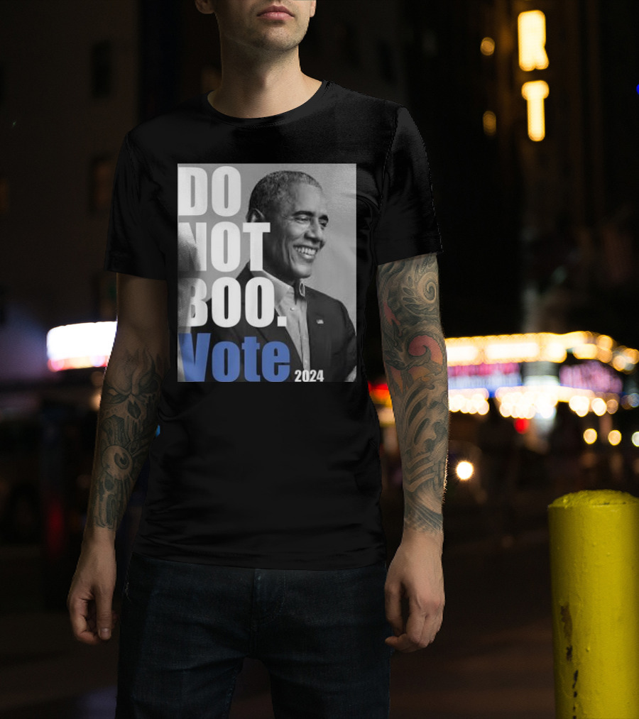 Barack Obama Do Not Boo Vote T-Shirt