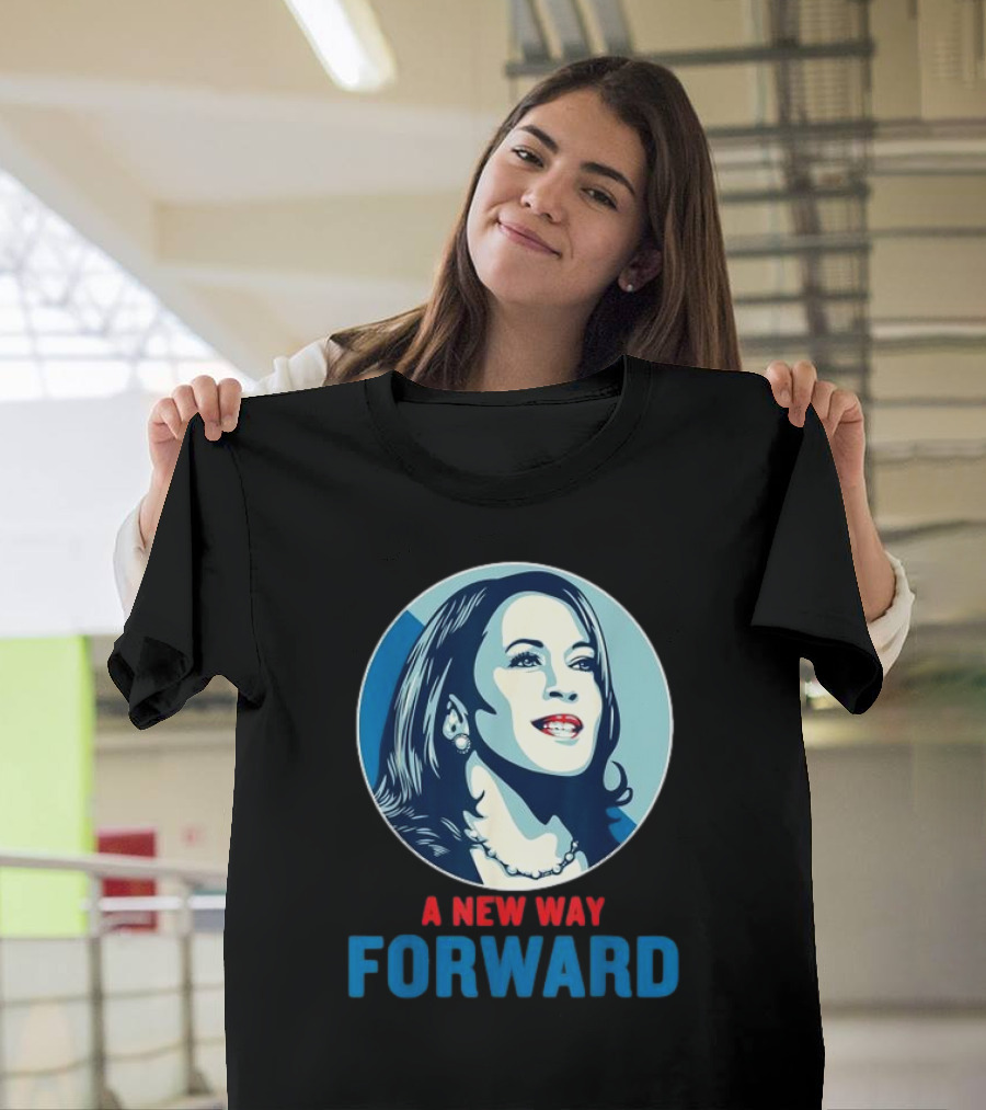 Kamala Harris A New Way Forward T-Shirt