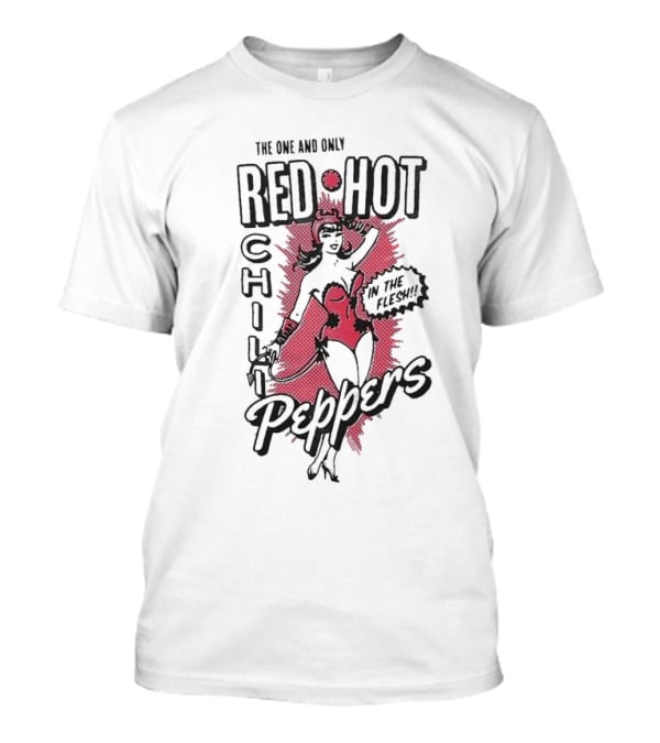 The One And Only Red Hot Chili Peppers In The Flesh T-Shirt