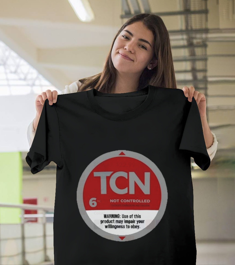 Tucker Carlson Network TCN Not Controlled Warning Label T-Shirt