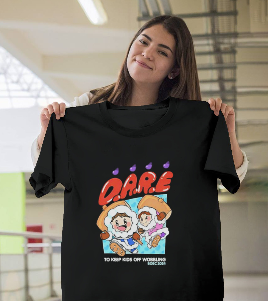 D.A.R.E. To Keep Kids Off Wobbling BOBC T-Shirt