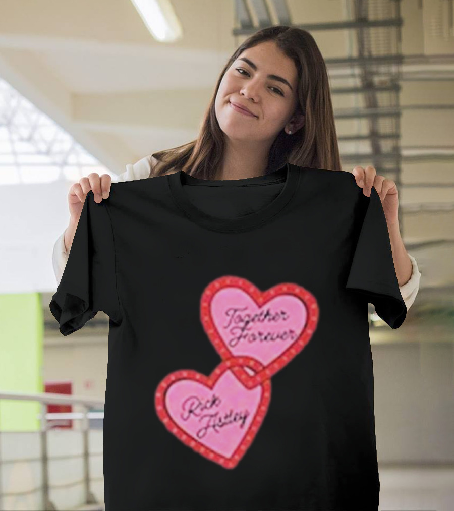 Together Forever Rick Astley Hearts Black T-Shirt