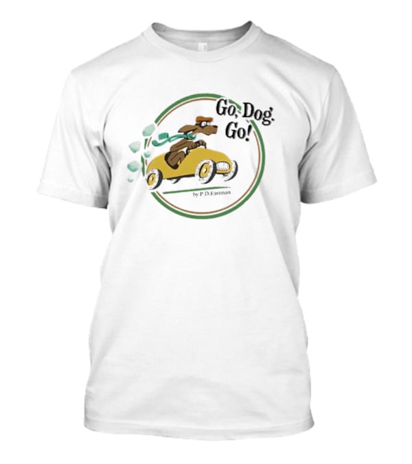 Go Dog Go Beto O'Rourke By P.D. Eastman T-Shirt