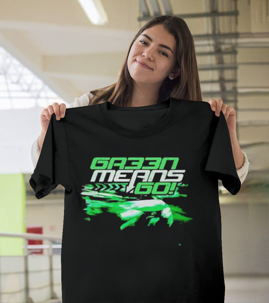 G33N Means Go Fast Racing T-Shirt