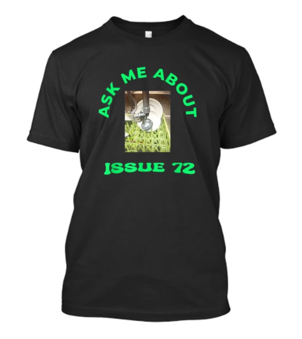 Ask Me About Issue 72 Inside Joke Restaurant Dishwasher T-Shirt