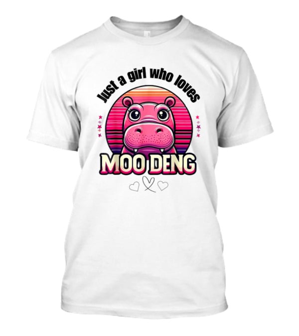 Just A Girl Who Loves Moo Deng Cute Hippo T-Shirt