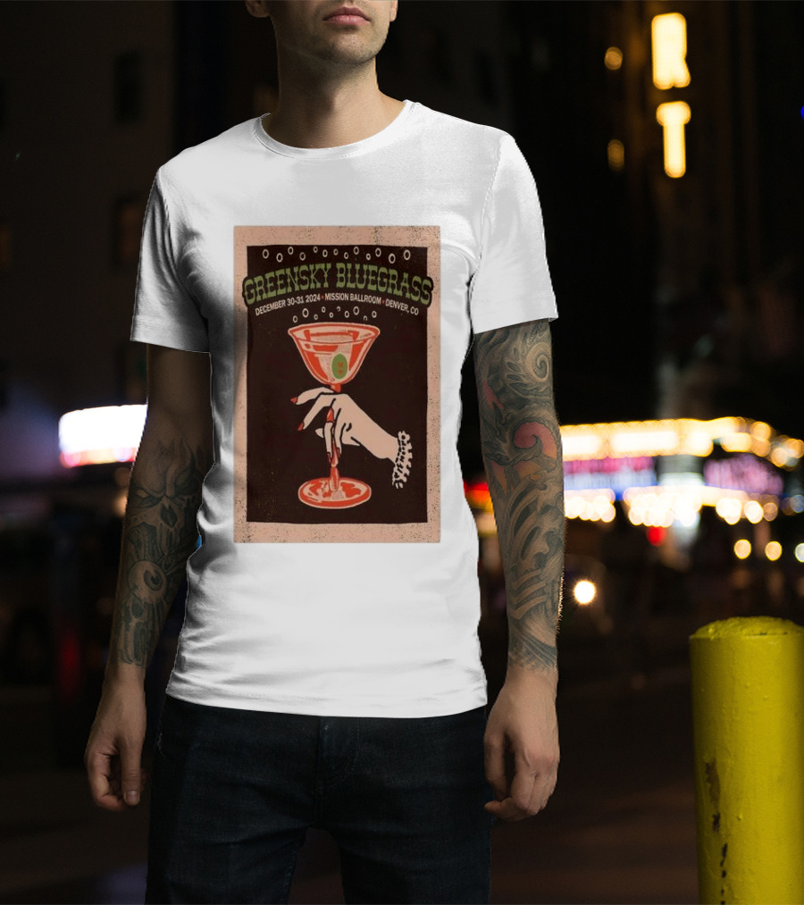 Greensky Bluegrass December 30-31 2024 Mission Ballroom Denver CO Martini Hand T-Shirt