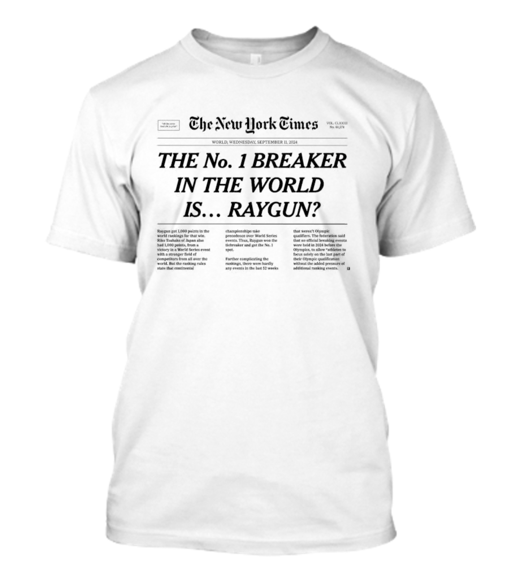 The New York Times Wednesday September 11 2024 The No 1 Breaker In The World Is Raygun T-Shirt