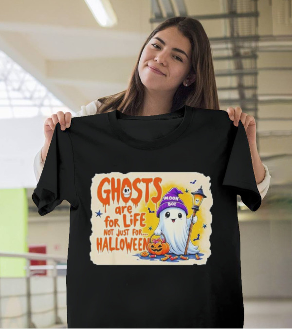 Ghosts Are For Life Not Just For Halloween Moon Boo Lantern Pumpkin T-Shirt