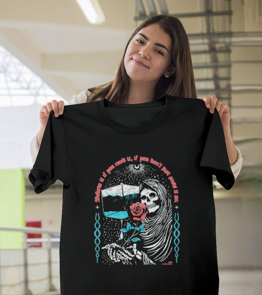 Grateful Dead Box of Rain Skull Rose Believe If You Need It T-Shirt