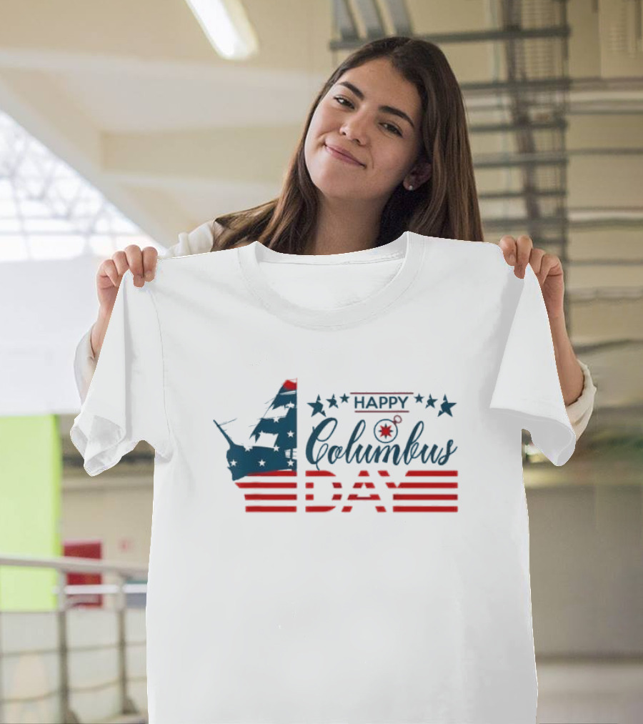 Happy Columbus Day American Flag Ship T-Shirt